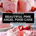 Beautiful Pink Angel Food Cake - Pin 1