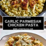 Garlic Parmesan Chicken Pasta- Pin 1