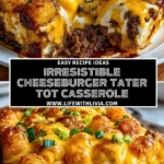 Irresistible Cheeseburger Tater Tot Casserole - Pin 1
