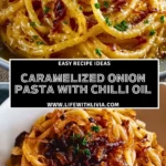 Caramelized Onion Pasta with Chilli Oil - Pin 1