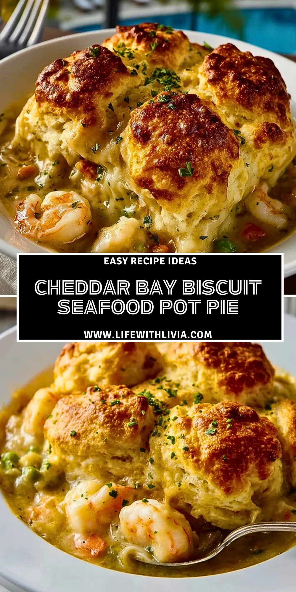 Cheddar Bay Biscuit Seafood Pot Pie- Pin 1