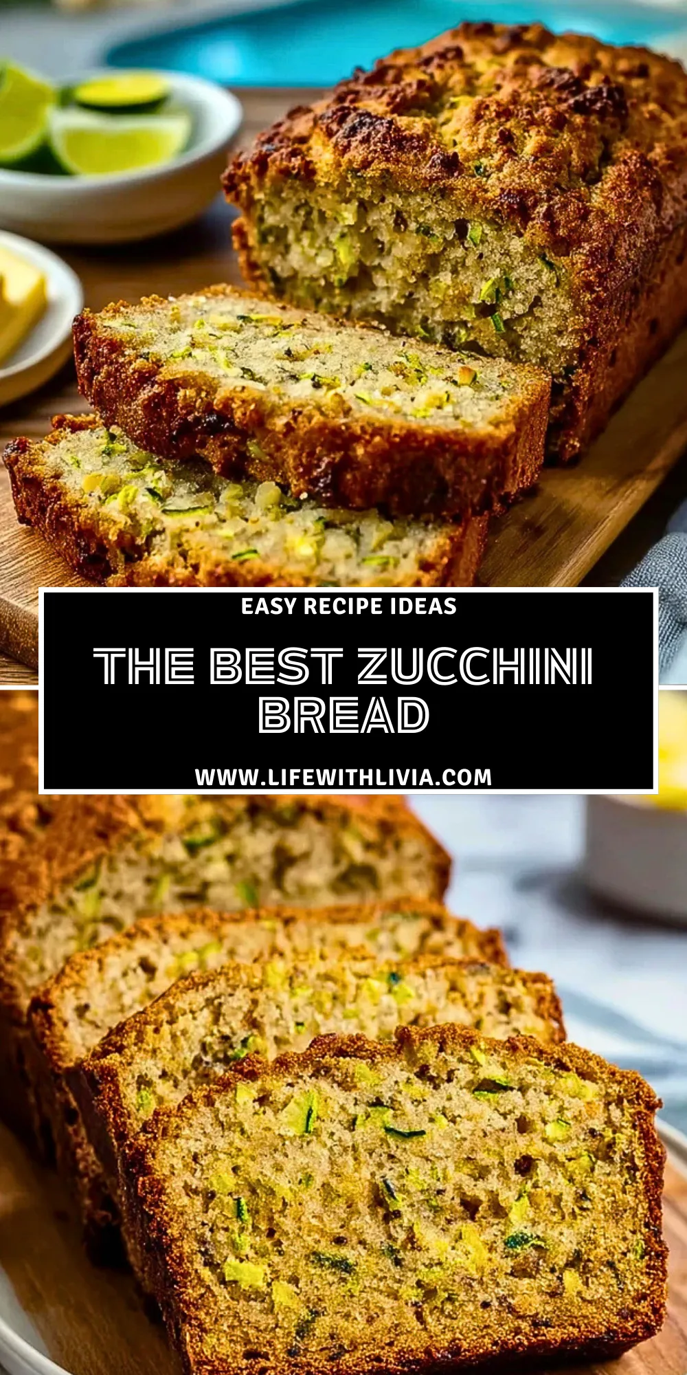 The Best Zucchini Bread- Pin 1