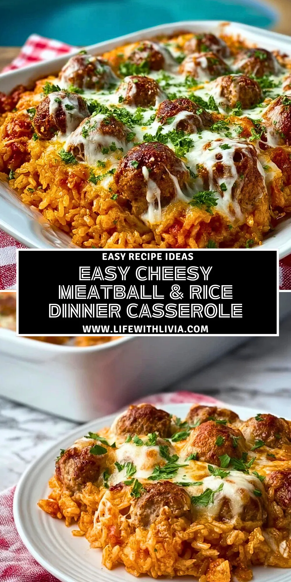 Easy Cheesy Meatball & Rice Dinner Casserole - Pin 1
