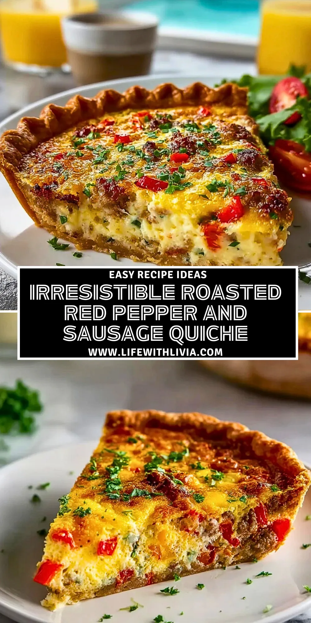 Irresistible Roasted Red Pepper And Sausage Quiche - Pin 1