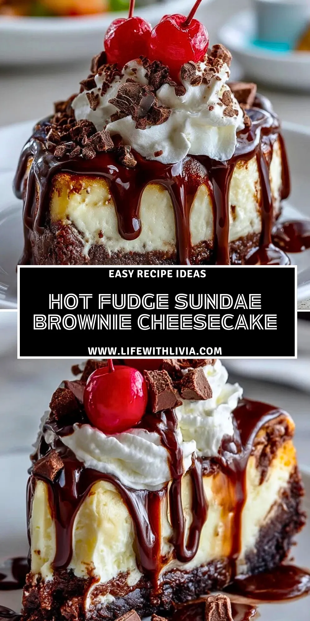 Hot Fudge Sundae Brownie Cheesecake- Pin 1