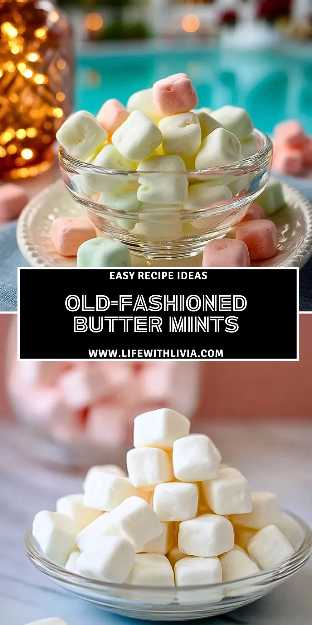 Old-Fashioned Butter Mints - Pin 1