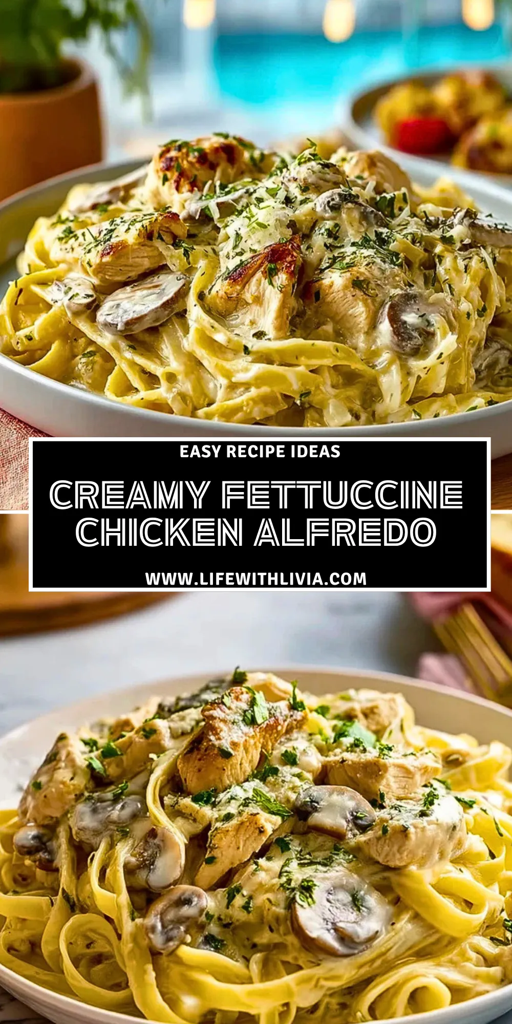 Creamy Fettuccine Chicken Alfredo- Pin 1