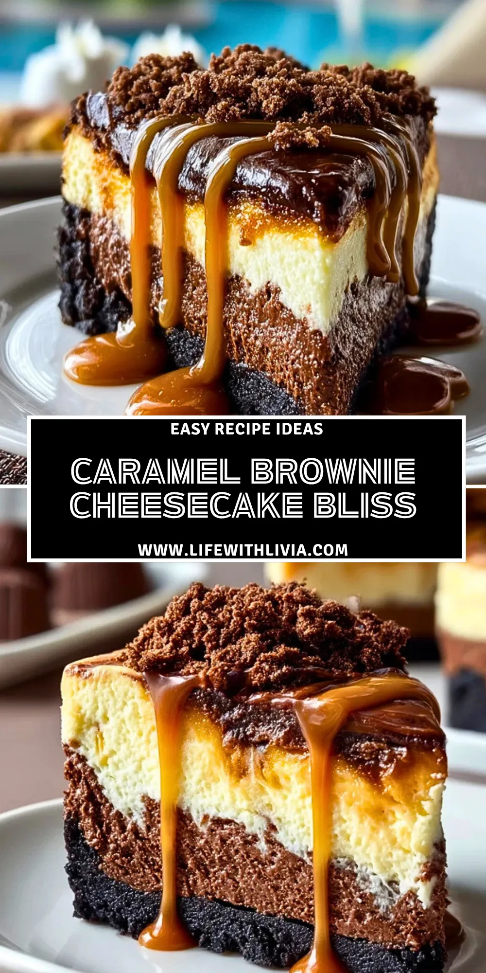 Caramel Brownie Cheesecake Bliss - Pin 1