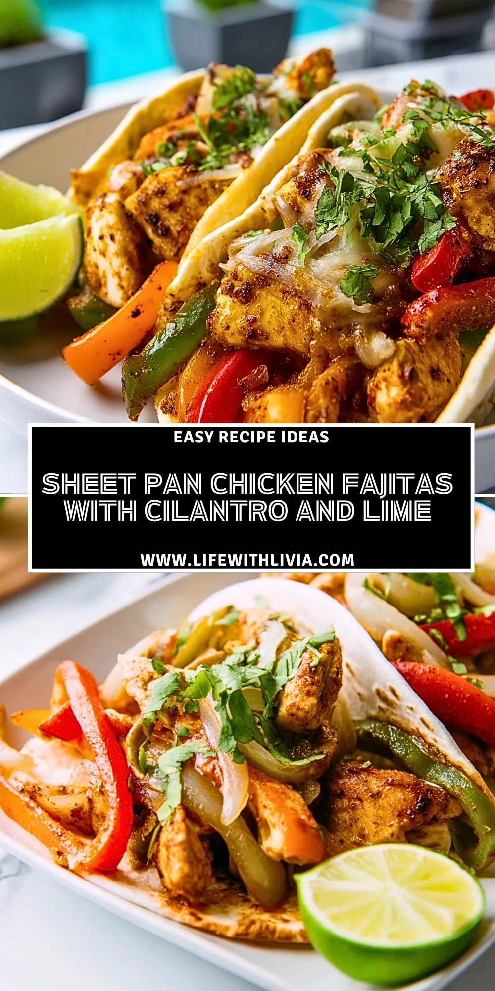 Sheet Pan Chicken Fajitas with Cilantro and Lime - Pin 1 (1)