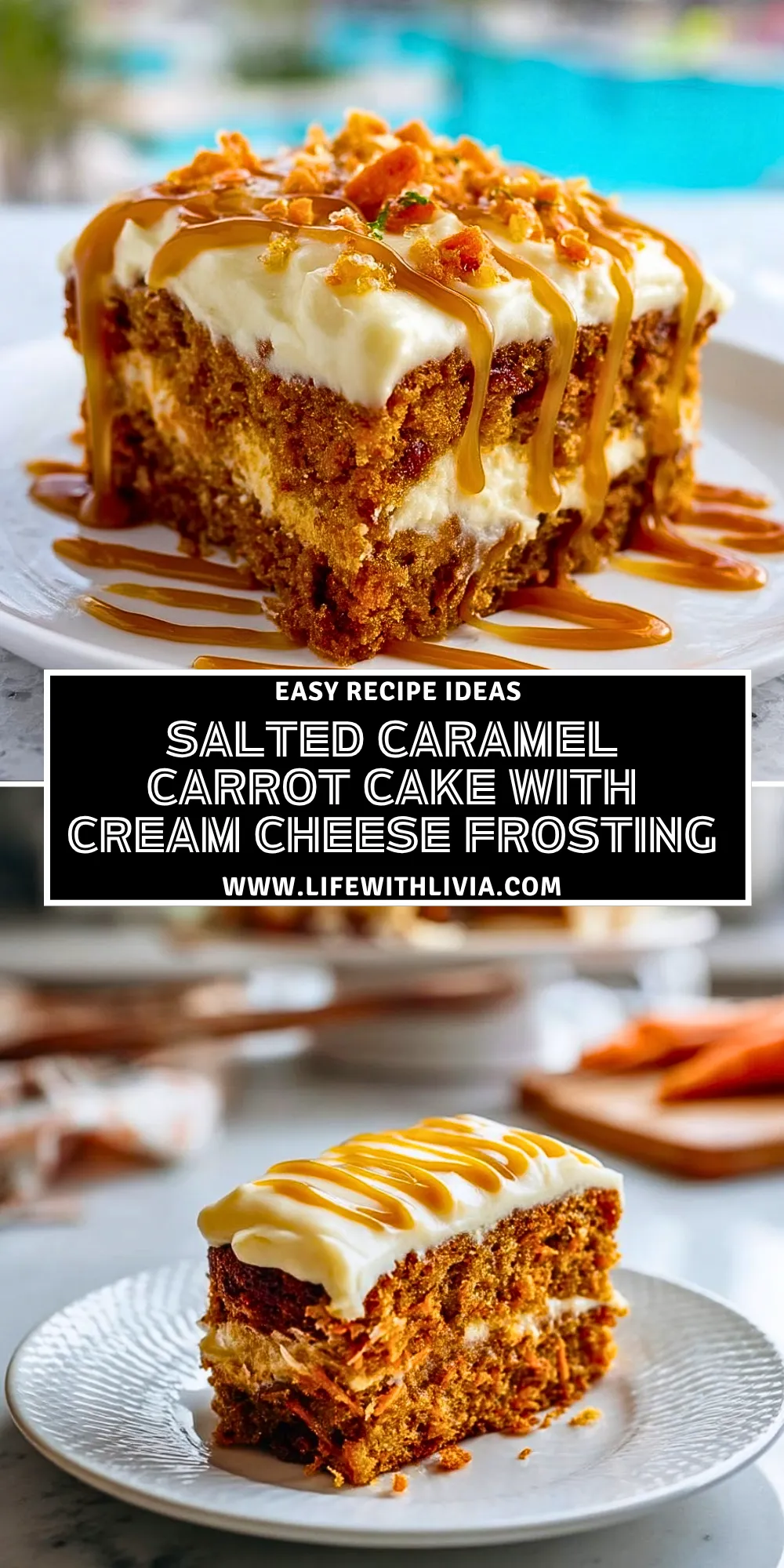 Salted Caramel Carrot Cake with Cream Cheese Frosting - Pin 1 (1)
