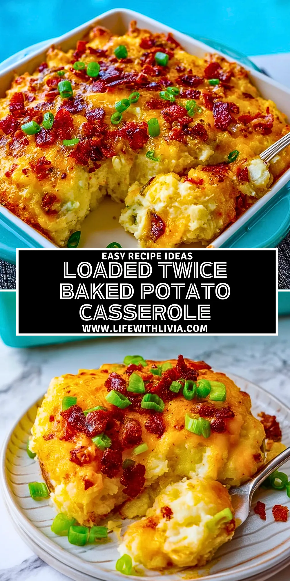 Loaded Twice Baked Potato Casserole - Pin 1